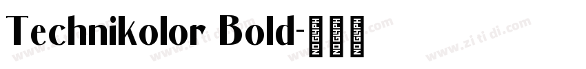 Technikolor Bold字体转换